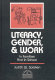 Literacy, gender, and work : in families and in school /