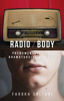 Radio/body : phenomenology and dramaturgies of radio /