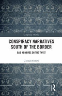 Conspiracy narratives south of the border : bad hombres do the twist /