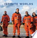 Infinite worlds : the people and places of space exploration /