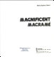 Magnificent macrame /