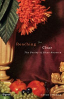 Reaching for clear : the poetry of Rhys Savarin /