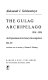 The Gulag Archipelago, 1918-1956 : an experiment in literary investigation III-IV /