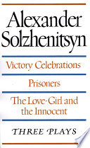 Victory celebrations, prisoners, the love-girl and the innocent : three plays /