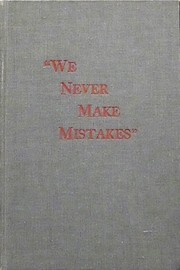 "We never make mistakes" ; two short novels /