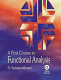 A first course in functional analysis /