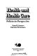 Health and health care : policies in perspective /