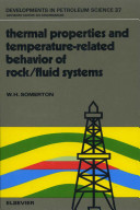 Thermal properties and temperature-related behavior of rock/fluid systems /