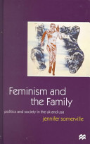 Feminism and the family : politics and society in the UK and the USA /