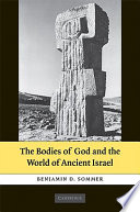 The bodies of God and the world of ancient Israel /