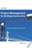 Project management for building construction : 35 years of innovation at Drees & Sommer /