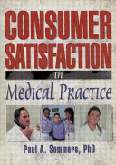 Consumer satisfaction in medical practice /