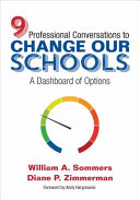 Nine professional conversations to change our schools : a dashboard of options /