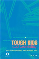 Tough kids, cool counseling : user-friendly approaches with challenging youth /