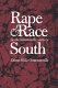 Rape and race in the nineteenth-century South /