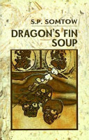 Dragon's fin soup : eight modern Siamese fables /