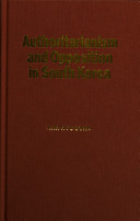 Authoritarianism and opposition in South Korea /