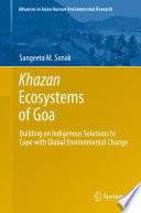 Khazan ecosystems of Goa : building on indigenous solutions to cope with global environmental change /