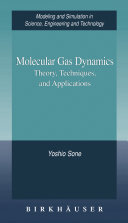 Molecular gas dynamics : theory, techniques, and applications /