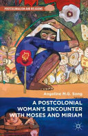 A postcolonial woman's encounter with Moses and Miriam /