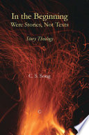 In the beginning were stories, not texts : story theology /