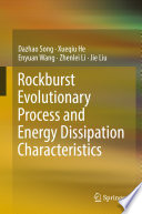 Rockburst Evolutionary Process and Energy Dissipation Characteristics /