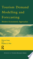 Tourism demand modelling and forecasting : modern econometric approaches /