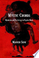 Mystic chords : mysticism and psychology in popular music /