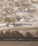 The American West : an illustrated history /