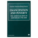 Emancipation and poverty : the Ashkenazi Jews of Amsterdam, 1796-1850 /