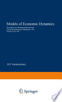 Models of Economic Dynamics : Proceedings of a Workshop held at the IMA, University of Minnesota, Minneapolis, USA, October 24-28, 1983 /