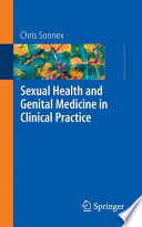 Sexual health and genital medicine in clinical practice /