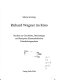 Richard Wagner im Kino : Studien zur Geschichte, Dramaturgie und Rezeption filmmusikalischer Künstlerbiographien /