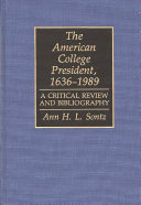 The American college president, 1636-1989 : a critical review and bibliography /