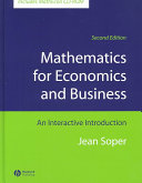 Mathematics for economics and business : an interactive introduction /