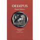 Oedipus : a version of Sophocles King Oedipus and Oedipus at Colonus /