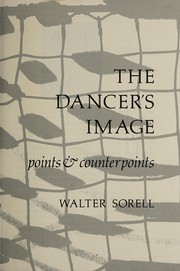 The dancer's image : points & counterpoints.