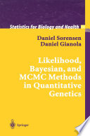 Likelihood, Bayesian and MCMC methods in quantitative genetics /