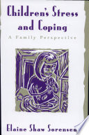 Children's stress and coping : a family perspective /