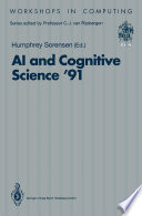 AI and Cognitive Science '91 : University College, Cork, 19-20 September 1991 /