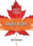 About Canada : animal rights /