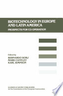 Biotechnology in Europe and Latin America : Prospects for Co-operation /