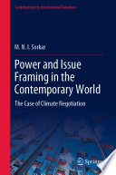 Power and Issue Framing in the Contemporary World : The Case of Climate Negotiation /