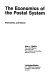 The economics of the postal system : alternatives and reform /