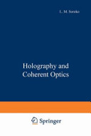 Holography and coherent optics /