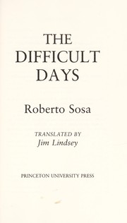 The difficult days /