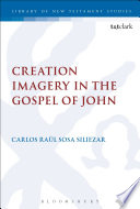 Creation imagery in the gospel of John /