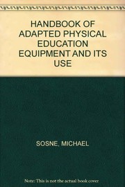 Handbook of adapted physical education equipment and its use.