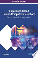 Experience-based human-computer interactions : emerging research and opportunities /