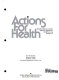 Actions for health : decision-making and self-reliance activities for healthful living grades 1-6 /